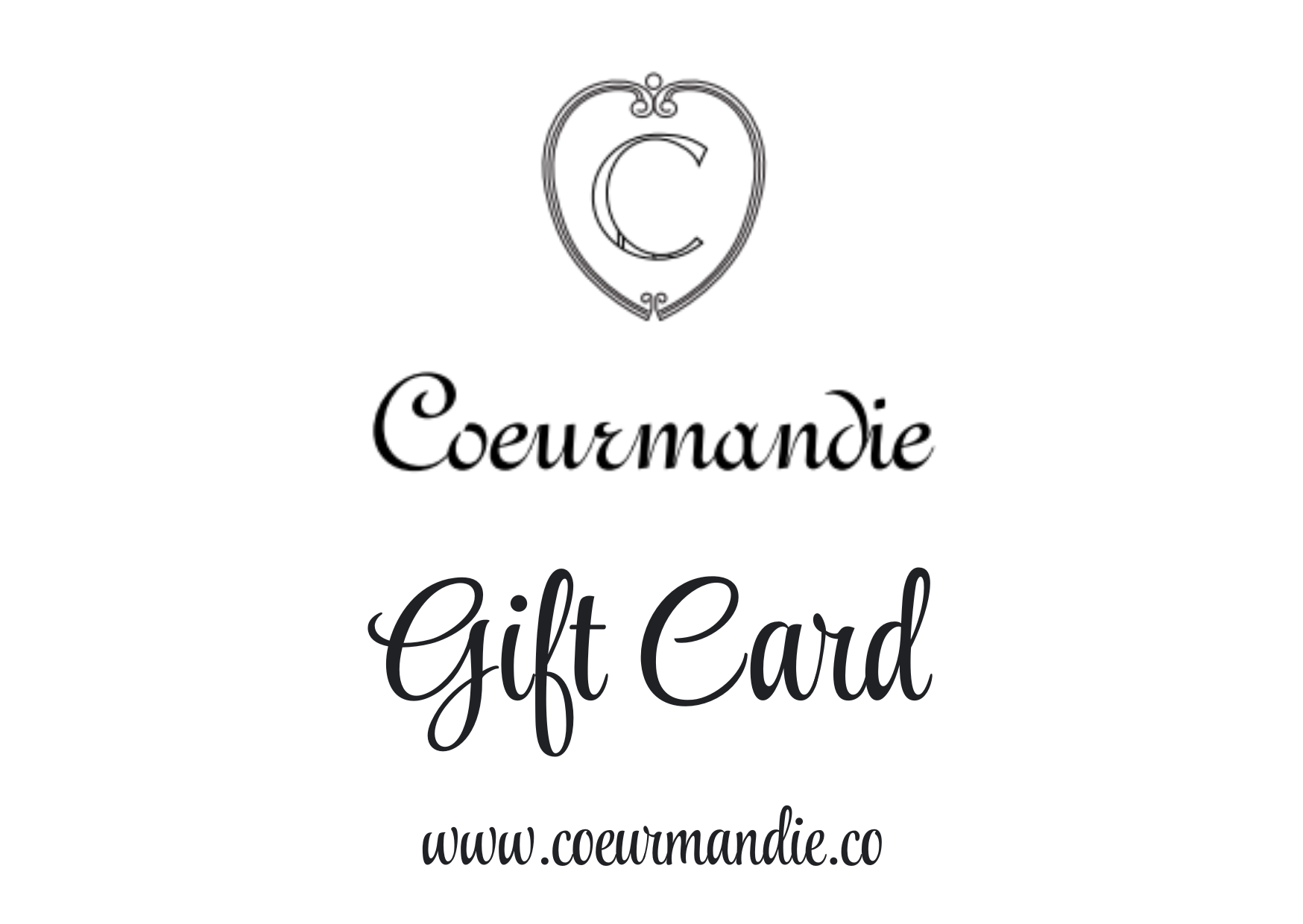 Coeurmandie Gift Card.